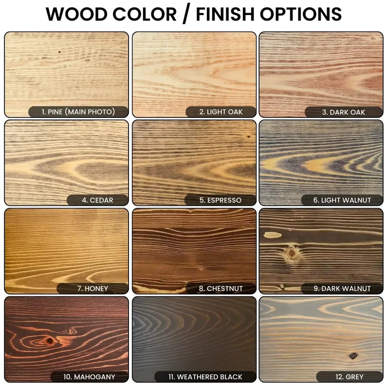 Available in a variety of finishes, including pine, light oak, dark oak, cedar, espresso, light walnut, honey, chestnut, dark walnut, mahogany, weathered black, and grey.