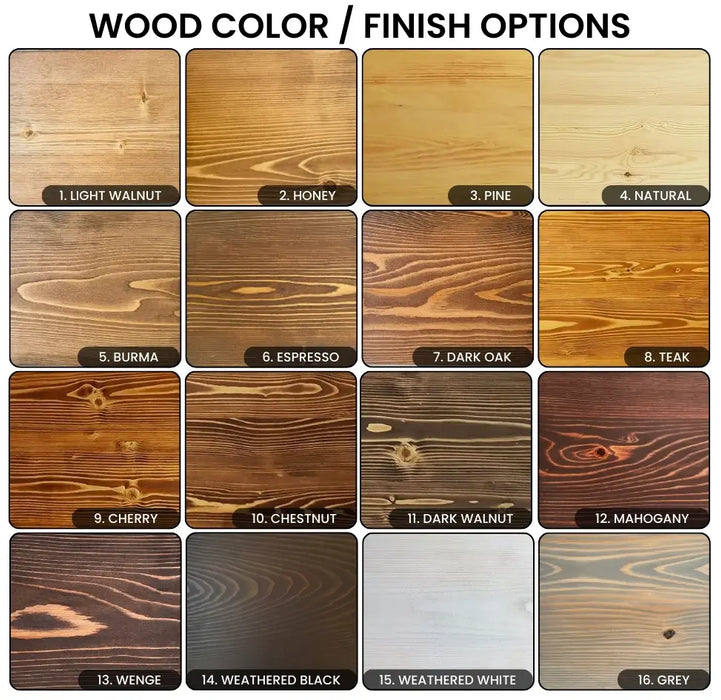 Multiple wood finishes, including teak, chestnut, cherry, walnut, oak, natural, espresso, mahogany, wenge, honey, grey, and weathered black, showcasing its solid pine wood texture.