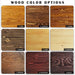 Different wood color options: Teak, chestnut, cherry, walnut, oak, natural, espresso, mahogany, and wenge.